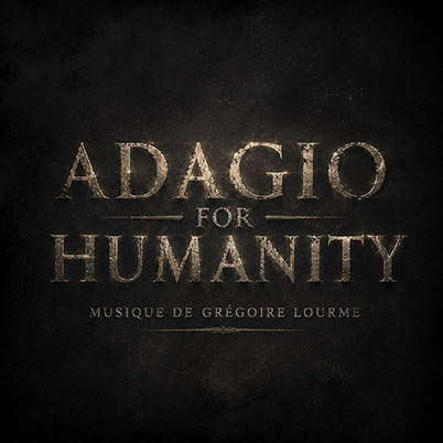 Grégoire Lourme Adagio For Humanity JAMENDO Musique Epique